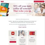 Half Price Hot Drinks Via Hey You for Students with Opening of a New Westpac Choice Account