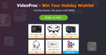 Win 2 Items on Your Wishlist (Gopro7, DJI Drone, Bose Headset & More Worth AU$1080) from Digiarty_VideoProc