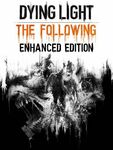 [Steam, PC] Dying Light: The Following Enhanced Edition $6.29 @ CDKeys