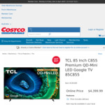 TCL 85" C855 Premium QD-Mini LED Google TV 85C855 $2499 Delivered @ Costco (Membership Required)