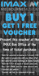IMAX Melbourne, Buy One Get One Free