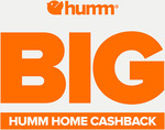 Humm Spend $500+/ $1000+/ $2000+ at Participating Humm Retailers, Get $100/ $150/ $200 Cashback