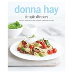 Donna Hay's Latest Cookbook "Simple Dinners" Half Price at BigW - $19.88 + Free Delivery