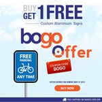Buy One Get One FREE + Free Shipping on Custom Aluminium Signs / Parking Signs @ Banner Buzz