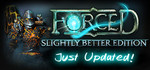 Forced Slightly Better Edition. Diablo-Like PC Game. US $2.25. 4-Pack US $6.75. Steam