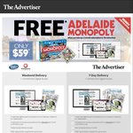 FREE* Adelaide Monopoly When You Take up a 3 Month Subscription for $59 to The Advertiser
