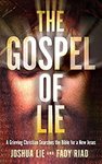 [E-Book] The Gospel of Lie: A Grieving Christian Searches the Bible for a New Jesus - Free @ Amazon US