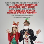 Win a Deluxe Stay at Rydges Sydney Airport [Instagram - Upload Photo of Yourself in Your Ugliest Christmas Sweater or T- Shirt]