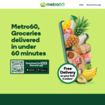 [NSW, ACT, VIC, QLD] $10 off First Order (Delivery Only, $20 Min. Spend) + 15% Cashrewards Cashback @ Metro60 (App Only)