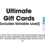 10% off All Ultimate Gift Cards (Excludes Variable Load Card) @ Coles