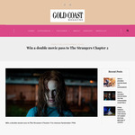 Win a Double Movie Pass to The Strangers Chapter 2 from Gold Coast Magazine