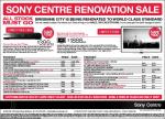 Sony Centre Brisbane Renovation Sale TODAY ONLY! (15/05)
