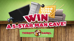 Win a 5-Star Man Cave from TenPlay & Thirsty Camel