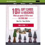 10% off Kathmandu Gift Cards (in Store Only, Min. $100)