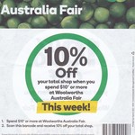 10% off @ Woolworths Australia Fair [QLD], Min. Spend $10