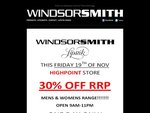 Windsor Smith 30% off RRP @ Highpoint Store Friday 19th of November 