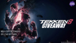 Win a Copy of Tekken 8 or a $60 Gift Card from daMuffinMan007