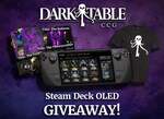 Win a Steam Deck OLED 512GB or 1 of 15 Minor Prizes from Dark Table CCG