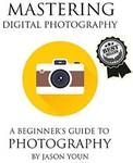 2 $0 eBooks: Mastering Digital Photography- A Beginner's Guide to Photography + Cat First Aid