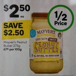 ½ Price Mayvers Natural Peanut Butter Varieties 375gm $2.50 @ Woolworths 