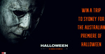 Win a Trip for 2 to Sydney for The Australian Premiere of Halloween from Grant Broadcasters [QLD]