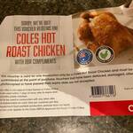 Free Hot Roast Chicken if Hot Box Is Empty @ Coles (Selected Stores/Times)