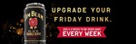 Free Jim Beam Black Double Serve: 500 x 4 Packs Every Friday