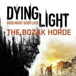 [PS4] Dying Light The Bozak Horde - Free Add-Ons @ PlayStation Store