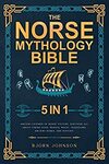 [eBook] The Norse Mythology Bible: [5 in 1] - Free Kindle Edition @ Amazon AU, UK, US