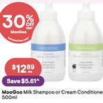 30% off RRP MooGoo Natural Milk Shampoo or Cream Conditioner 500ml $12.89 (in-Store Only) @ Discount Drug Stores