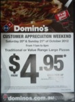 $4.95 Traditional/Value PICKUP - Domino's Pizza (NSW?) - Customer Appreciation Weekend