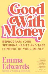 Win One Of 5 Good With Money Books By Emma Edwards From Female.com.au 