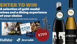 Win a Wine and Dining Experience Worth $799 or 1 Minor Prize Worth $292 from Halliday