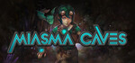 [PC, Steam] Free - Miasma Caves @ Steam