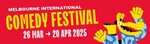 [VIC] Melbourne International Comedy Festival 2025 (26/3 to 20/4) - $25 Tickets + Booking Fees