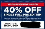40% off Single Full Priced Item (VIP Club Required) + Delivery ($0 C&C/ in-Store/ $120 Order) @ Spotlight