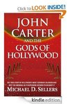 [FREE Kindle eBook] John Carter and The Gods of Hollywood (Was $4)