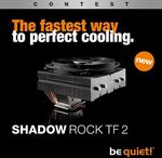 Win a be quiet! Shadow Rock TF 2 Cooler & Selected Merchandise from be quiet!
