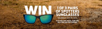 Win 1 of 3 Pairs of Sunglasses (Worth $319.95) from Spotters Sunglasses