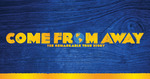 [NSW] Free Tickets to 'Come From Away' (Musical Theatre) @ Capitol Square, Sydney