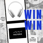 Win an Apple Airpod Max and a $200 Factorie Gift Card from Factorie/Cotton On