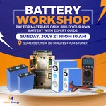 [NSW] DIY LiFePO4 Battery Workshop 10am 21 July: $555 for 12V 105Ah 150A, $1499 12V 314Ah 250A @ Muller Energy