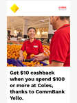 $10 Cashback with $100 Spend In-Store or Online at Coles @ Commbank Yello (Activation Required)