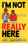 Win 1 of 8 I'm Not Really Here Books by Gary Lonesborough Valued at $19.99 Each from Girl.com.au