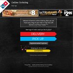 Domino's - $5 Value, $6 Traditional/Chef's Best, $19.95 3 Pizzas+Garlic Bread+Coke