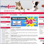 Shop4pets.com.au ALL Prices Slashed by 50%