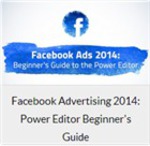 Facebook Advertising 2014: Power Editor Beginner's Guide Mac & PC (24h Only)