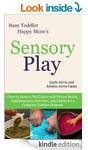 $0eBks: Sensory Play (Over 65 Sensory Bin Topics) and Over 280 Activities To Engage Your Toddler