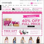 40% off Full Priced Items + Free Gift with Purchase @ Crossroads [in-Store]