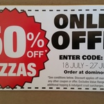 Domino's - Online Offer - 50% off Pizzas 18-27 Jul Selected WA Stores ONLY